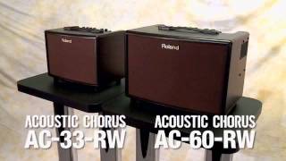 Roland AC60RW \u0026 AC33RW Acoustic Chorus Guitar Amplifiers