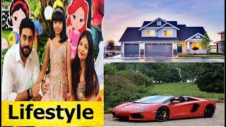 Aradhya Bachchan (Aishwarya Rai Daughter) Lifestyle, Income, House,Cars,Family,Biography & Net Worth
