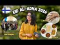 EID AL ADHA 2026 Vlog 🇫🇮 | How PAKISTANI STUDENTS Celebrate EID in FINLAND