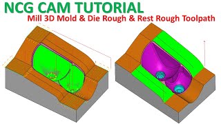 NCG CAM Tutorial #117 | Milling 3D Mold & Die Rough & Finish Toolpath