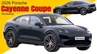 New 2026 Porsche Cayenne Coupe Rendered