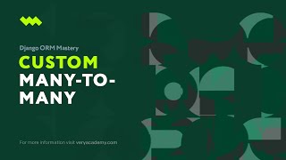 Creating a custom many-to-many relationship | Django ORM Model Essentials