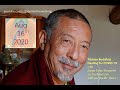 Tibetan Buddhist Healing Meditation with Zasep Tulku Rinpoche Aug 16, 2020