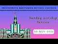 Mennonite Brethren Bethel Church | SUNDAY WORSHIP SERVICE |03 - NOV - 2024