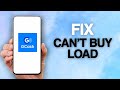 How To Fix And Solve GCash App Can't Buy Load