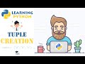 How to Create a Tuple in Python? (Constructor, Singleton) - Python Tutorial for Beginners