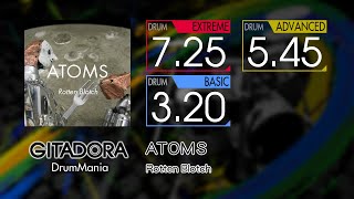 【GITADORA】 ATOMS (EXTREME ~ BASIC) Drum