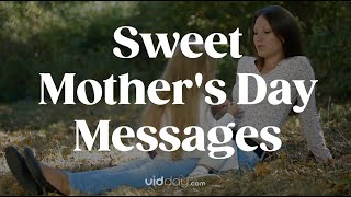 Sweet Mother's Day Messages