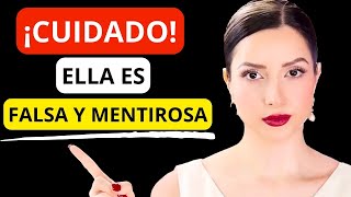 🔴 Cuidado con ELLA...¡Es FALSA y MENTIROSA!