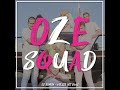 oze squad