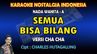 Semua Bisa Bilang (Kalau kau benar benar sayang padaku) Karaoke nada Wanita