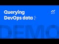 Querying DevOps data | Atlassian Analytics Demos | Atlassian