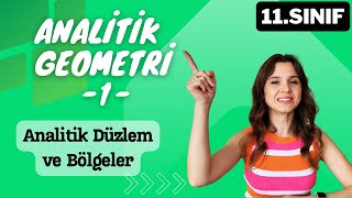 11.SINIF | ANALİTİK GEOMETRİ -1 | Analitik Düzlem ve Bölgeler | 2025 Matematik |