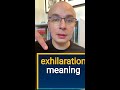 EXHILARATION meaning | What does 