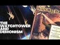 The Watchtower Society and Demonism