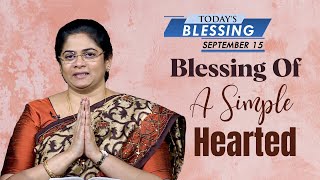 ఒక సాధారణ హృదయం యొక్క ఆశీర్వాదం | Sis. Evangeline Paul Dhinakaran | Today's Blessing