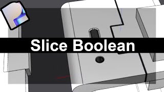 Plasticity - Benefits of Slice Boolean