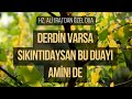 Derdin Varsa, Sıkıntıdaysan Bu Duayı Dinle! - Hz. Ali(r.a.)'dan Özel Dua