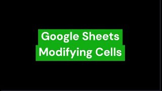 Google Sheets Modifying Cells