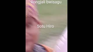 Rongjali bwisagu yao dandesay (Sotu Hiro)❤️