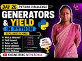 Generators & Yield in Python Explained in Hindi | Day 26 Python Tutorial for Beginners
