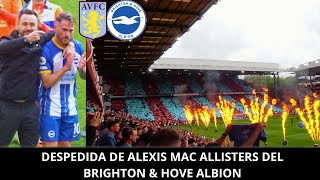DESPEDIDA DE ALEXIS MAC ALLIESTER DEL BRIGHTON | Aston Villa 2-1 Brighton | ASTON VILLA EUROPA CUP
