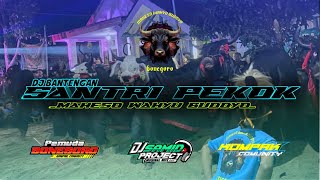 DJ BANTENGAN  'MAHESO WAHYU BUDOYO' ( SANTRI PEKOK), RemixerBy SAMID  Project