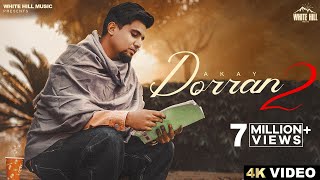 Dorran 2 (Official Video) AKAY | Jay Dee | New Punjabi Songs 2023 | Maade Jo Time Ch Chad Gaye