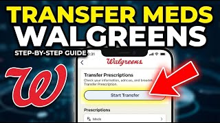 How To Transfer Medication Lists With Walgreens Step By Step