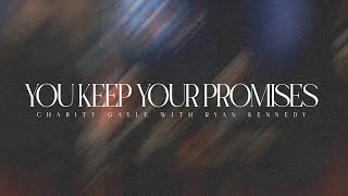 Charity Gayle - You Keep Your Promises (Live / Lyric )
