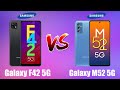 SAMSUNG Galaxy F42 5G VS SAMSUNG Galaxy M52 5G Full Comparison