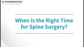 When Is the Right Time for Spine Surgery?