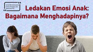 Menghadapi Ledakan Emosi Anak | Serial Webinar Parenting Ellen Kristi di Karangsaru TV (2/3)