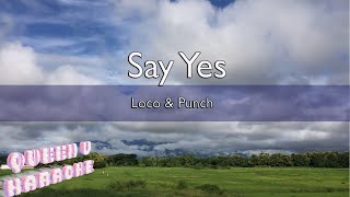 Say Yes Loco Punch Queen V Karaoke...