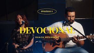 EP. 05 | RUACH DEVOCIONAL - ft. Denise