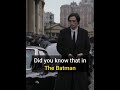 Did You Know That In The Batman