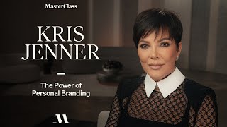 Mother of Self-Invention | Kris Jenner | MasterClass