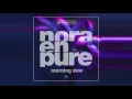 nora en pure morning dew original mix