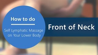 Lymphatic Self Massage -  Step 2: Front of Neck [Part 4 of 20]