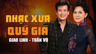 GIAO LINH - TUẤN VŨ | NHẠC VÀNG BẤT HỦ VÔ CÙNG QUÝ - Liên Khúc Mười Năm Tái Ngộ, Ai Cho Tôi Tình Yêu