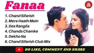 Fanaa Movie All Songs| Aamir Khan & Kajol | ALL HITS SONG || 90s Best Songs | SUPERHIT JUKEBOX