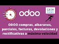 ✅ ODOO compras, albaranes, parciales, facturas, devoluciones y rectificativas a máxima velocidad