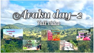 అరకు లో మా రెండవ రోజు ||Araku full tour video watch till the end లేదంటే ఇంఫార్మేషన్ మిస్ అవుతారు ….!