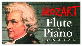 Mozart Flute & Piano Sonatas - Soothing Instrumental Classical Music