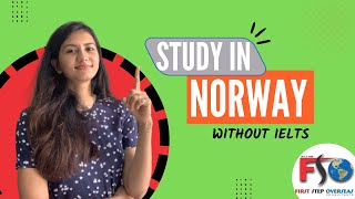 Study in NORWAY without IELTS l Benefits l Admission l Courses l Eligibility l 2023