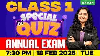 Class 1 - Annual Exam Special Quiz! | Xylem Class 1