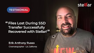 Customer Testimonial: Files Lost During SSD Transfer Successfully Recovered with Stellar!