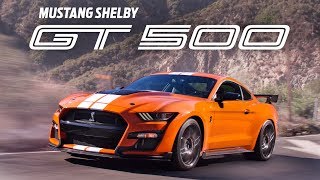 The Ford Mustang Shelby GT500 is the Most Powerful Mustang EVER BUILT