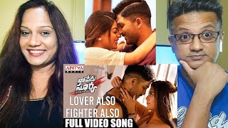 Lover Also Fighter Also Full Video Song Reaction | Naa Peru Surya Naa Illu India Songs | Allu Arjun