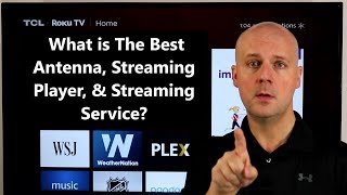 Cord Cutting QA - What is The Best Antenna, Streaming Player, & Streaming Service?